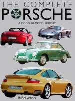THE COMPLETE PORSCHE A MODEL BY MODEL HISTORY