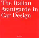 THE ITALIAN AVANTAGARDE IN CAR DESING