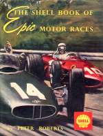 THE SHELL BOOK OF EPIC MOTOR RACES