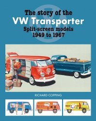 THE STORY OF THE VW TRANSPORTER SPLIT-SCREEN MODELS