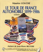 TOUR DE FRANCE AUTOMOBILE 1899-1986, LE