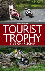 TOURIST TROPHY VIVE CHI RISCHIA