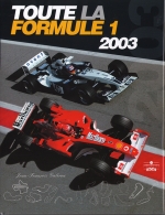 TOUTE LA FORMULE 1 2003