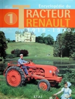 TRACTEUR RENAULT, 1919-1970 ENCYCLOPEDIE DU (VOL.1)