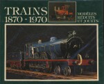 TRAINS 1870-1970