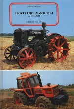 TRATTORI AGRICOLI A COLORI 1849-1972