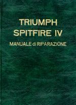 TRIUMPH SPITFIRE MKIV MANUALE PER LE RIPARAZIONI