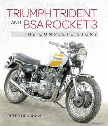 TRIUMPH TRIDENT AND BSA ROCKET 3 THE COMPLETE STORY