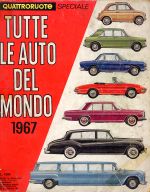 TUTTE LE AUTO DEL MONDO 1967 - QUATTRORUOTE