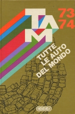 TUTTE LE AUTO DEL MONDO 1973-1974 - QUATTRORUOTE
