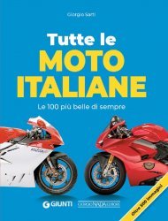 TUTTE LE MOTO ITALIANE - LE 100 PIU' BELLE DI SEMPRE