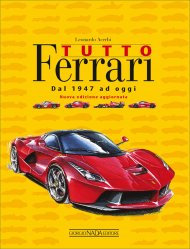 TUTTO FERRARI DAL 1947 AD OGGI