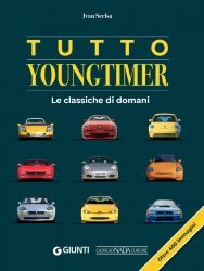 TUTTO YOUNGTIMER - LE CLASSICHE DI DOMANI