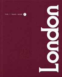 TYPE 7 TRAVEL GUIDE TO LONDON
