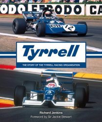 TYRRELL - THE STORY OF THE TYRRELL RACING ORGANISATION