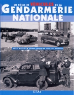 UN SIECLE DE VEHICULES DE LA GENDARMERIE NATIONALE