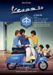 VESPA 50 - LE GUIDE ASI