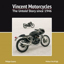 VINCENT MOTORCYCLES : THE UNTOLD STORY SINCE 1946