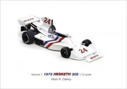 VOLUME 1: 1975 HESKETH 308 1/12 SCALE