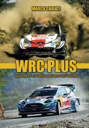 WRC PLUS: QUANDO I CAVALLI AVEVANO UN' ANIMA